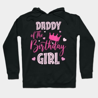 Daddy Of The Birthday Girl Cute Pink Matching Family Hoodie